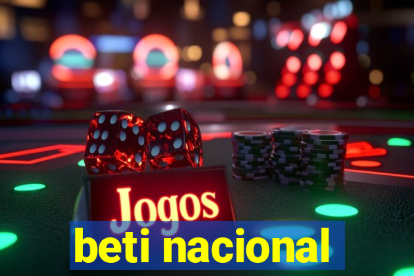 beti nacional